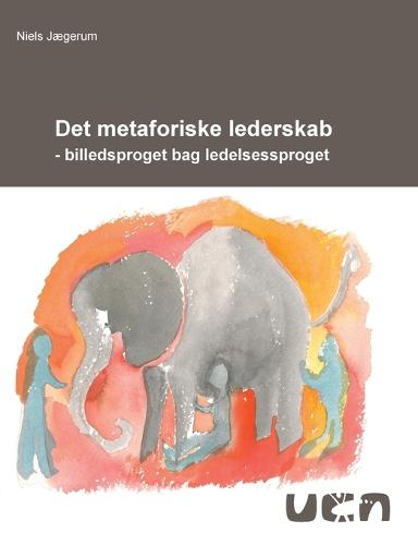 Det Metaforiske Lederskab (Paperback)