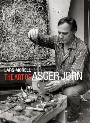 The Art of Asger Jorn (Hardback)