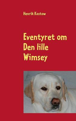 Eventyret Om Den Lille Wimsey (Paperback)