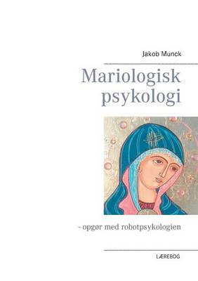 Mariologisk Psykologi (Paperback)