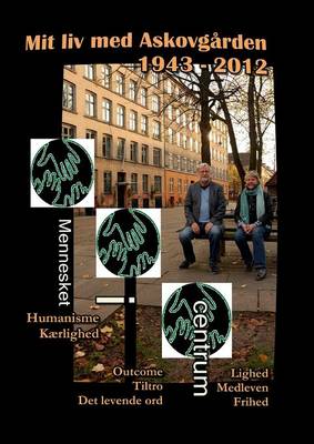 Mit LIV Med Askovgarden 1943 - 2012 (Paperback)