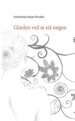 Glaeden Ved at Sta Nogen (Paperback)