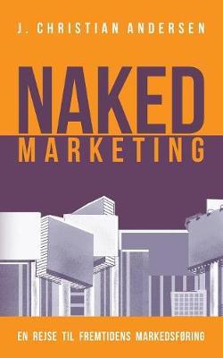 Naked Marketing (Paperback)