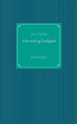Hovmod & Kaerlighed (Paperback)