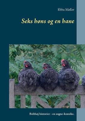 Seks Hons Og En Hane (Paperback)