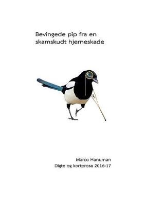 Bevingede Pip Fra En Skamskudt Hjerneskade (Paperback)