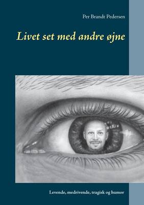 Livet Set Med Andre �jne (Paperback)