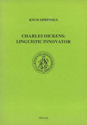 Charles Dickens: Linguistic Innovator (Paperback)