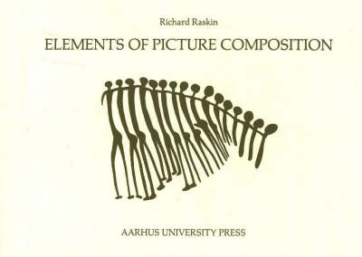 Elements of Picture Composition: A Digest of Major Contributions to the Study of Design in the Visual Arts (Paperback)
