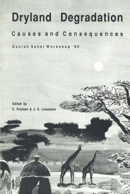 Dryland Degradation: Causes & Consequences (Paperback)