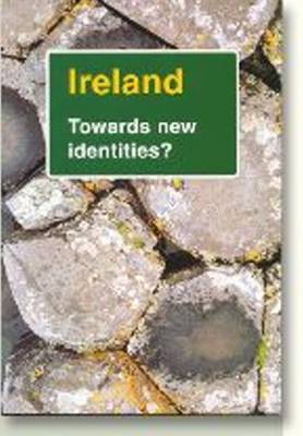 Ireland: Towards New Identities - Dolphin Series (Paperback)
