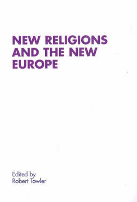 New Religions & the New Europe - Renner Studies on New Religions Series (Paperback)