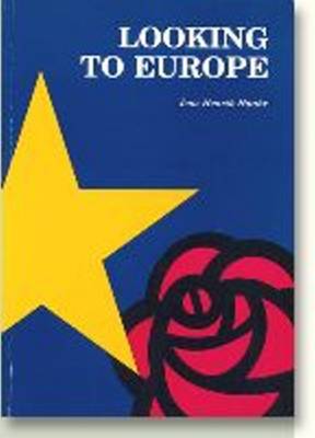 Looking to Europe: The EC Policies of the British Labour Party & the Danish SDP (Paperback)