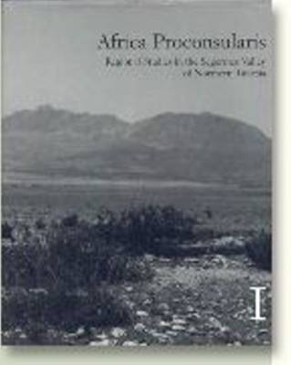 Africa Proconsularis: v. 1-2: Regional Studies in the Segermes Valley of Northern Tunisia (Hardback)