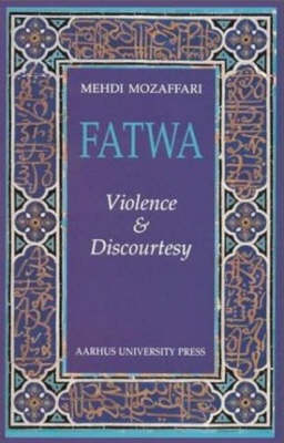 Fatwa: Violence & Discourtesy (Paperback)