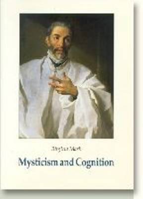 Mysticism & Cognition: The Cognitive Development of John of the Cross as Revealed in his Works - Studies in Religion (Paperback)