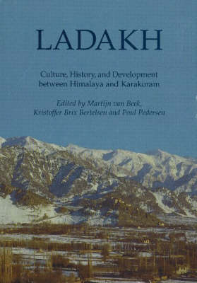 Ladakh: Culture, History and Development Between Himalaya and Karakoram - Recent Research on Ladakh v. 8 (Hardback)