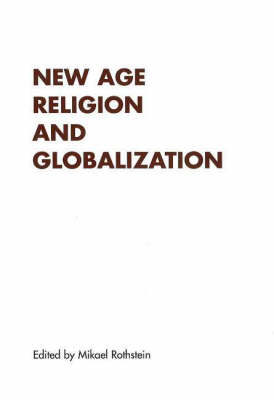 New Age Religion & Globalisation (Paperback)