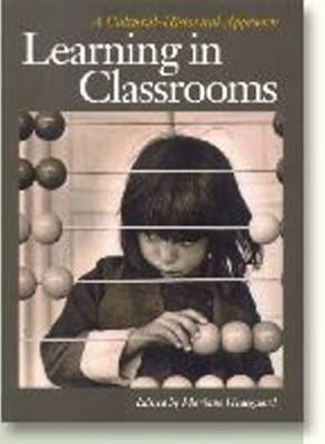 Learning in Classrooms: A Cultural-historical Approach - Acta Jutlandica Series (Paperback)