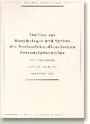 Studien Zur Morphologie Und Syntax Der Festlandskandinavischen: Mit Besonderer Berucksichtigung Des Danischen - Acta Jutlandica Series (Paperback)