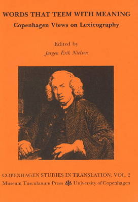 Words that Teem with Meaning: Copenhagen Views on Lexicography (Paperback)