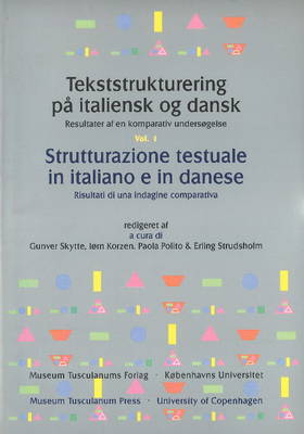 Tekststrukturering pa italiensk og dansk / Strutturazione testuale in italiano e in danese -- 3-Volume Set: Resultater af en komparativ undersogelse / Risultati di una indagine comparativa (Paperback)