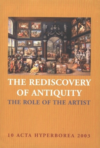 The Rediscovery of Antiquity - The Role of the Artist (Paperback)