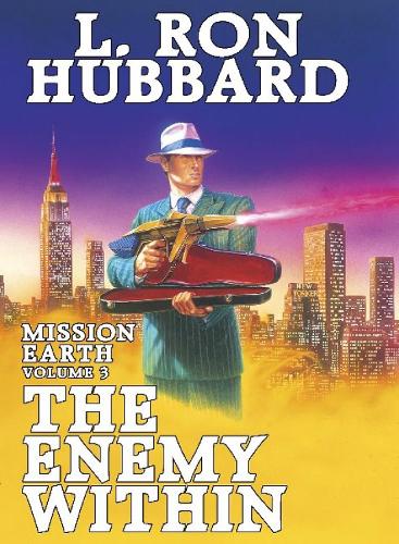 The Enemy within - Mission Earth 3 (Hardback)