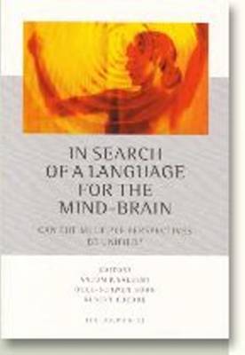 In Search of a Language for the Mind-Brain: Can the Multiple Perspectives be Unified? (Paperback)