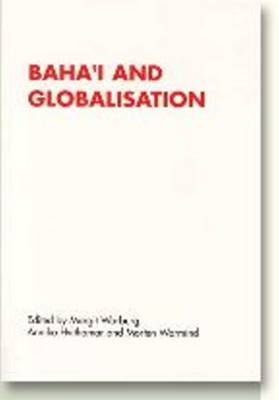 Baha'i & Globalisation - RENNER Studies on New Religions (Paperback)
