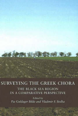 Surveying the Greek Chora: The Black Sea Region in a Comparative Perspective (Hardback)