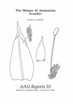 Mosses of Amazonian Ecuador - AAU Reports 35 (Paperback)