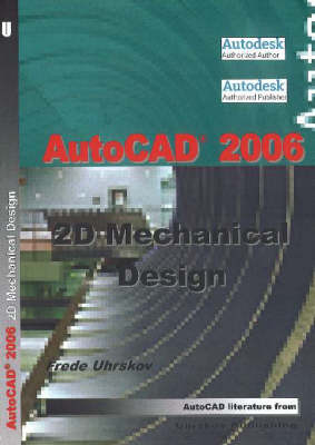 "AutoCAD" 2006: 2D Mechanical Design (Paperback)