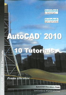 AutoCAD 2010 - 10 Tutorials (Paperback)