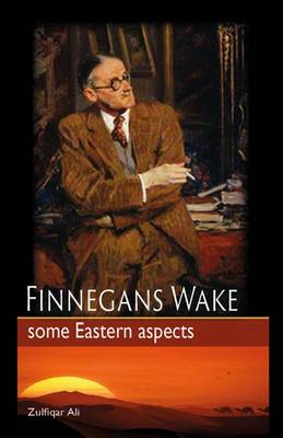 Finnegans Wake: Some Eastern Aspects 2015 (Hardback)