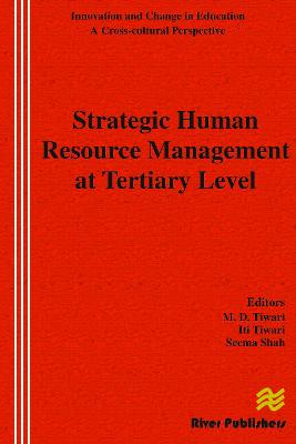 Strategic Human Resource Management at Tertiary Level - River Publishers Series in Innovation and Change in Education (Hardback)