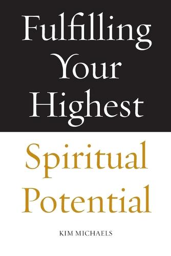 Fulfilling Your Highest Spiritual Potential - Avatar Revelations 4 (Paperback)