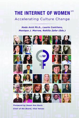 The Internet of Women: Accelerating Culture Change - River Publishers Series in Innovation and Change in Education (Hardback)