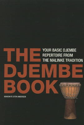Djembe Book: Your Basic Djembe Repertoire From the Malinke Tradition (Spiral bound)