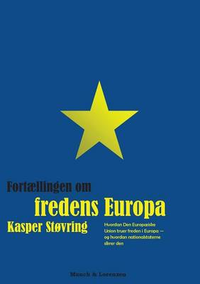 Fortaellingen Om Fredens Europa (Paperback)