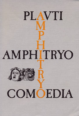Amphitryo Comoedia - Lingua Latina (Paperback)