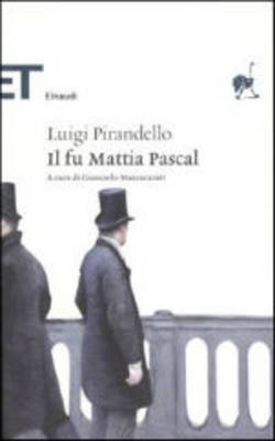 Il Fu Mattia Pascal (Paperback)