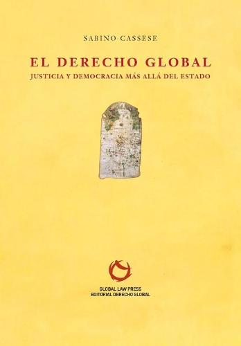 El Derecho Global: Justicia y Democracia mas alla del Estado - Serie Albero (Paperback)
