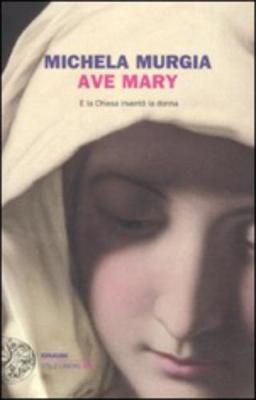 Ave Mary (Paperback)