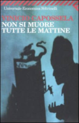 Non SI Muore Tutte Le Mattine (Paperback)
