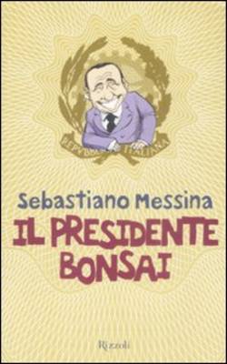 Il Presidente Bonsai (Hardback)