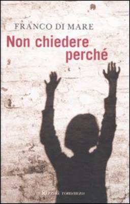 Non Chiedere Perche (Hardback)