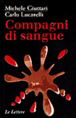 Compagni DI Sangue by Michele Giuttari Waterstones