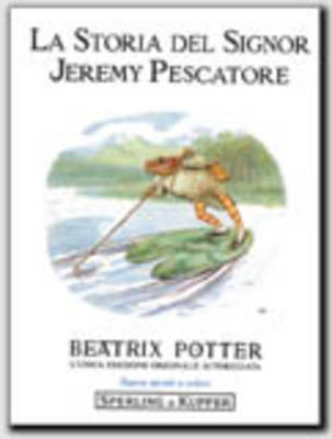 Beatrix Potter: La Storia Del Signor Jeremy Pescatore (Hardback)