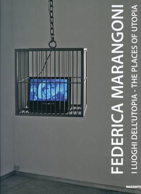 Federica Marangoni: The Places of Utopia (Paperback)